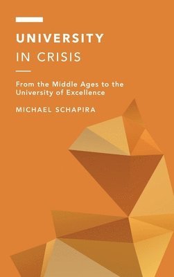 Michael Schapira - University in Crisis, Inbunden