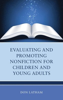 Don Latham - Evaluating and Promoting Nonfiction for Children and Young Adults, Häftad