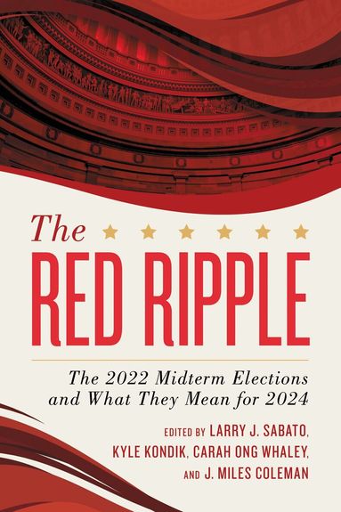 Larry J. Sabato, Kyle Kondik, Carah Ong Whaley, J. Miles Coleman - Red Ripple, Inbunden