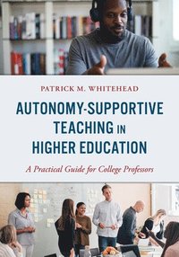 bokomslag Autonomy-Supportive Teaching in Higher Education