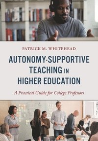 bokomslag Autonomy-Supportive Teaching in Higher Education