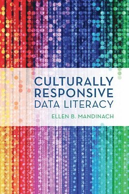 Ellen B. Mandinach - Culturally Responsive Data Literacy, Inbunden