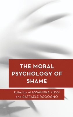 Moral Psychology of Shame 1