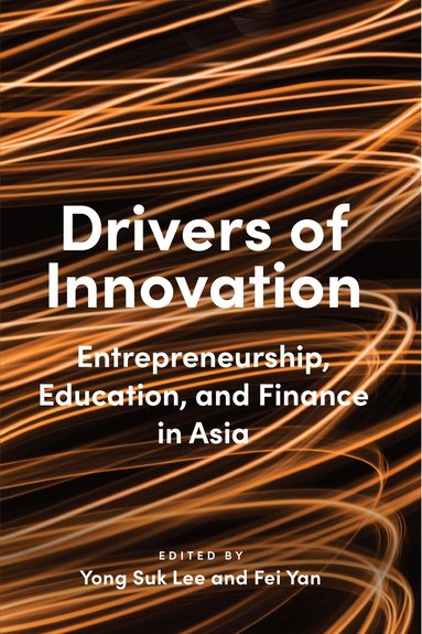 Yong Suk Lee, Fei Yan - Drivers of Innovation, Häftad