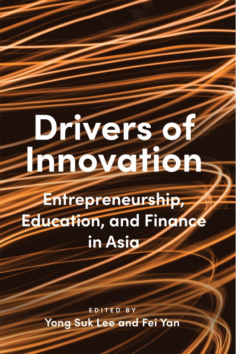Yong Suk Lee, Fei Yan - Drivers of Innovation, Häftad