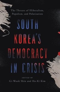 bokomslag South Koreas Democracy in Crisis