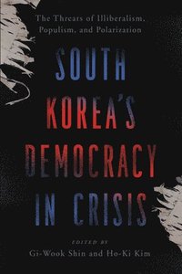 bokomslag South Korea's Democracy in Crisis