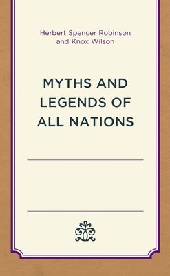 Myths and Legends of All Nations 1