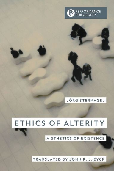 Jörg Sternagel - Ethics of Alterity, Inbunden