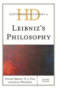 bokomslag Historical Dictionary of Leibniz's Philosophy