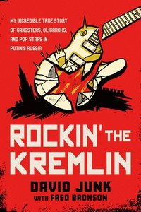 bokomslag Rockin' the Kremlin