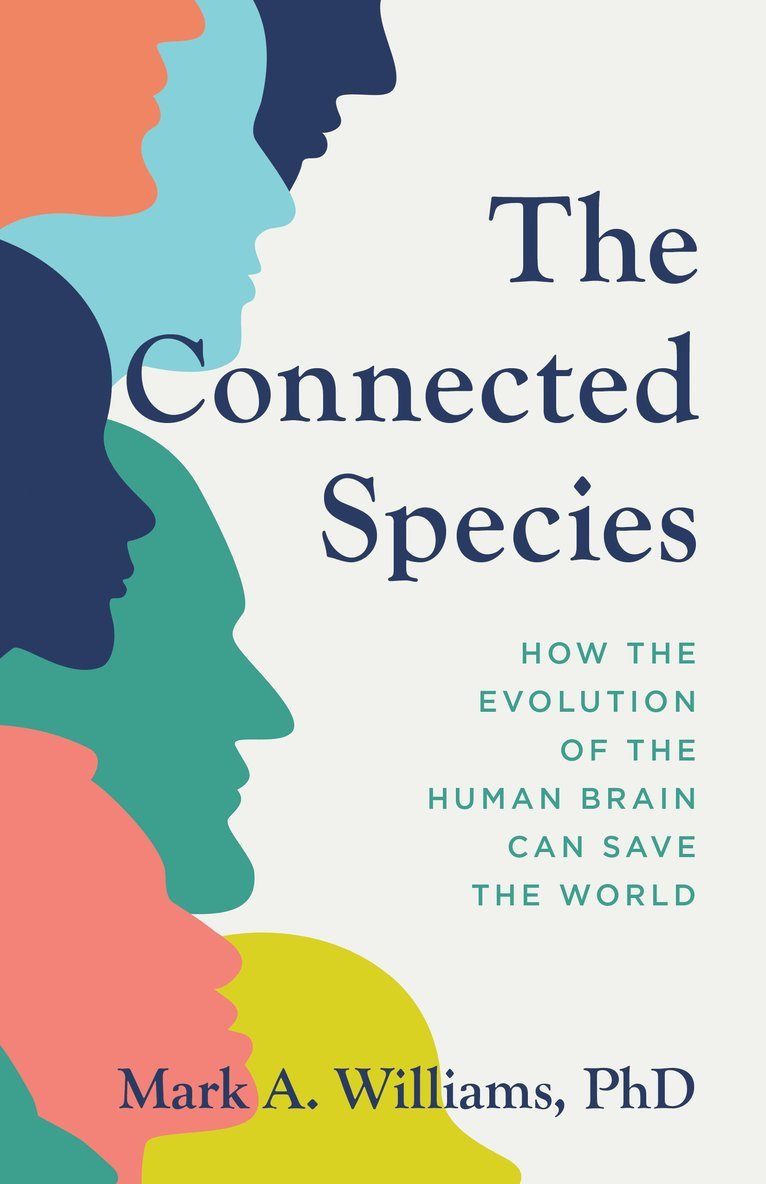 Mark A. Williams - Connected Species, Inbunden