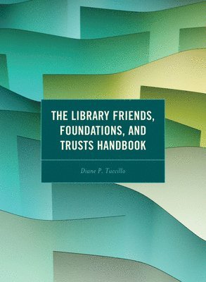 The Library Friends, Foundations, and Trusts Handbook 1