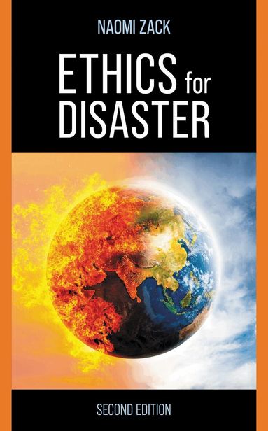 Naomi Zack - Ethics for Disaster, Inbunden