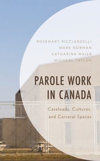 bokomslag Parole Work in Canada