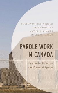 bokomslag Parole Work in Canada