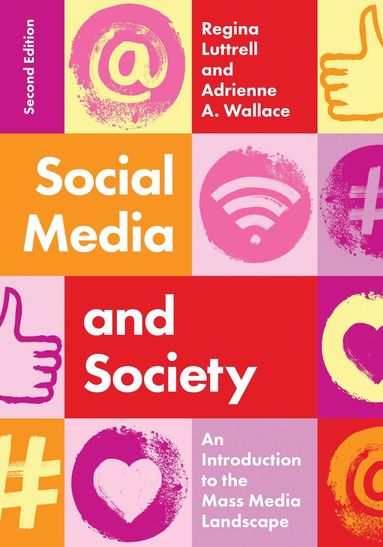 Regina Luttrell, Adrienne  A. Wallace - Social Media and Society, Inbunden