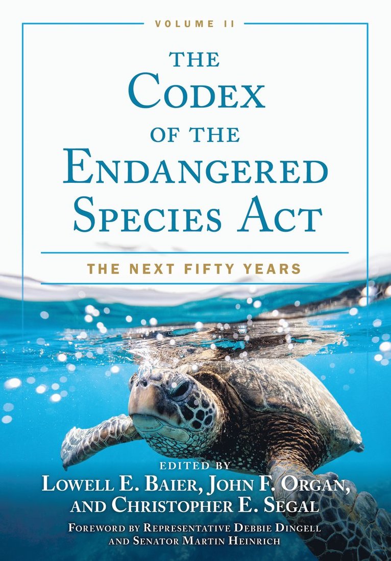 Lowell E. Baier, John F. Organ, Lowell E Baier, John F Organ - Codex of the Endangered Species Act, Volume II, Inbunden
