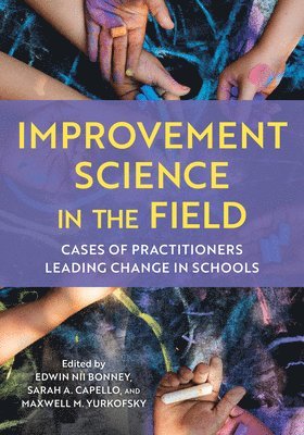 Improvement Science in the Field 1
