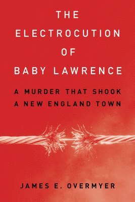 The Electrocution of Baby Lawrence 1
