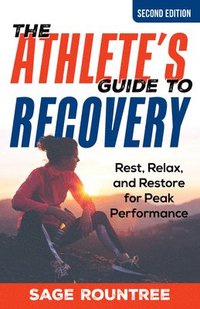bokomslag The Athlete's Guide to Recovery