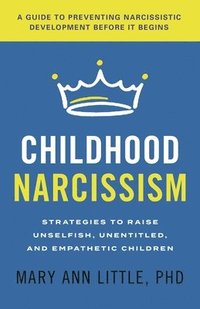 bokomslag Childhood Narcissism