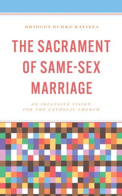 Bridget Burke Ravizza, Bridget Burke Ravizza - Sacrament of Same-Sex Marriage, Inbunden