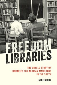 bokomslag Freedom Libraries