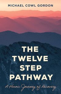 bokomslag The Twelve Step Pathway
