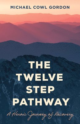 bokomslag The Twelve Step Pathway
