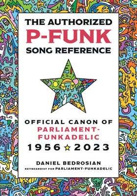 The Authorized P-Funk Song Reference 1
