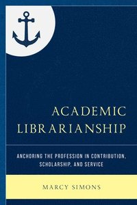 bokomslag Academic Librarianship