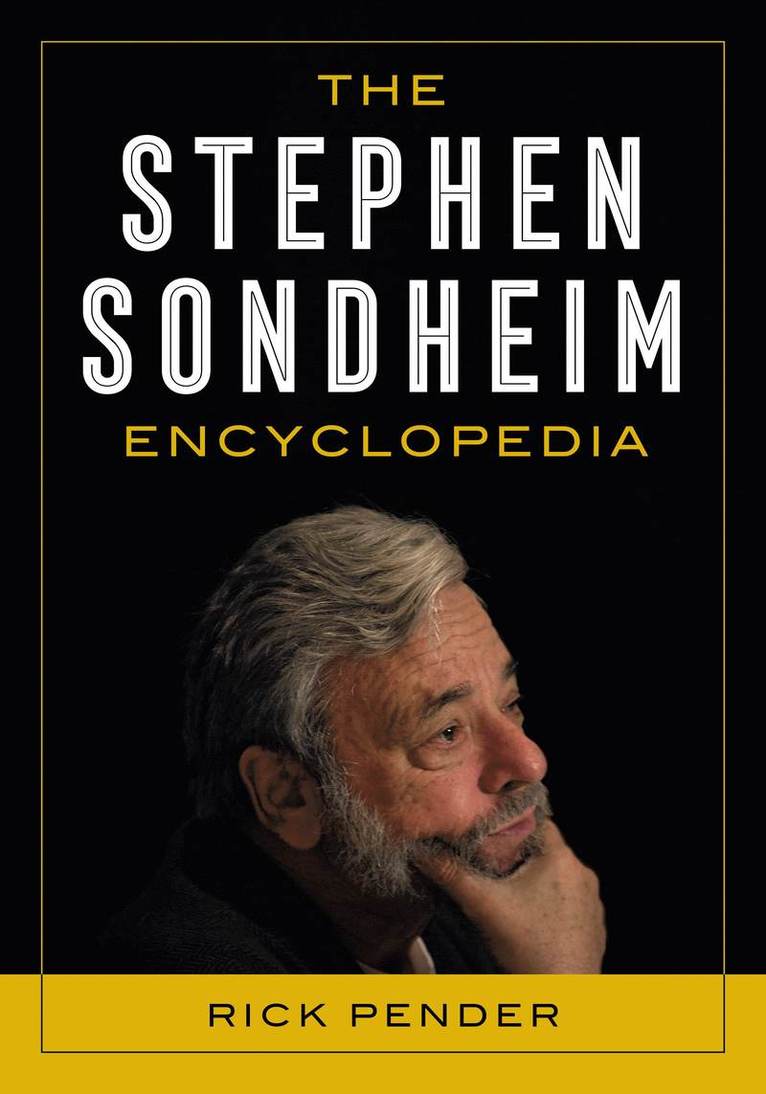 Rick Pender - Stephen Sondheim Encyclopedia, Häftad