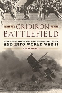 bokomslag From the Gridiron to the Battlefield