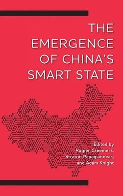 The Emergence of China's Smart State 1