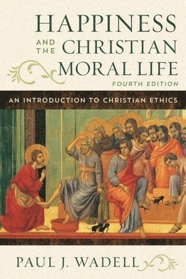 bokomslag Happiness and the Christian Moral Life