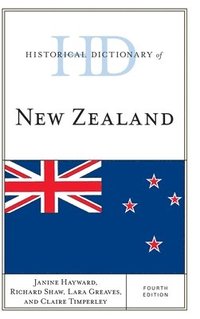 bokomslag Historical Dictionary of New Zealand