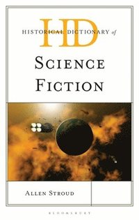 bokomslag Historical Dictionary of Science Fiction