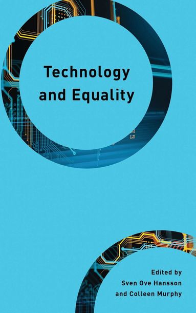 Sven Ove Hansson, Colleen Murphy - Technology and Equality, Häftad