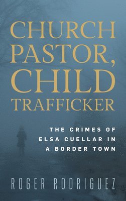 Church Pastor, Child Trafficker 1