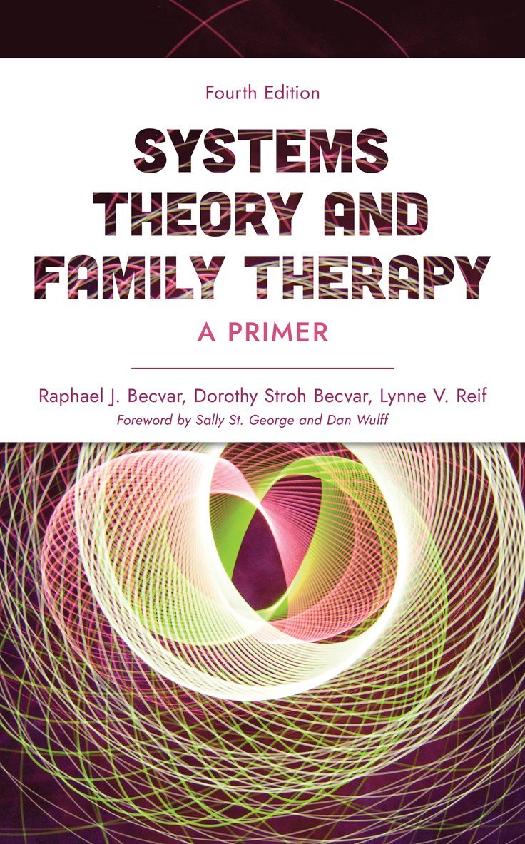 Raphael J. Becvar, Dorothy Stroh Becvar, Lynne V. Reif - Systems Theory and Family Therapy, Häftad