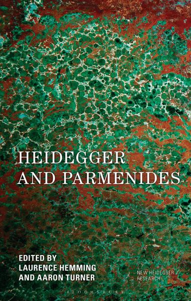 Laurence Hemming, Aaron Turner - Heidegger and Parmenides, Inbunden