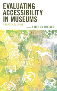 bokomslag Evaluating Accessibility in Museums