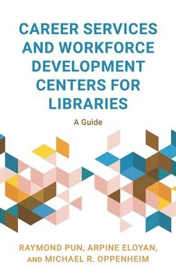 bokomslag Career Services and Workforce Development Centers for Libraries