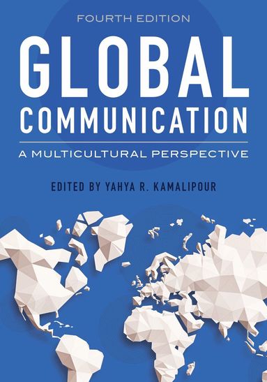 Yahya R. Kamalipour - Global Communication, Häftad