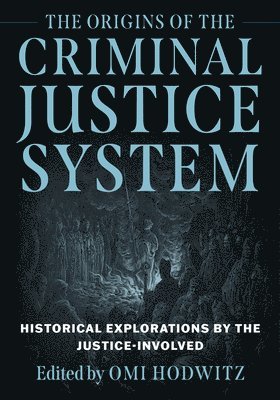 bokomslag The Origins of the Criminal Justice System