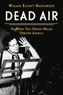 William Elliott Hazelgrove - Dead Air, Inbunden