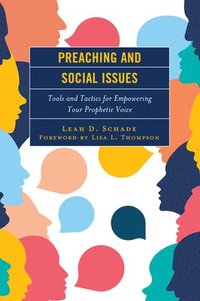 bokomslag Preaching and Social Issues: Tools and Tactics for Empowering Your Prophetic Voice