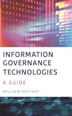 bokomslag Information Governance Technologies