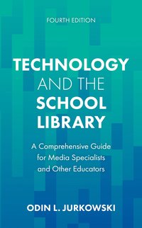 bokomslag Technology and the School Library